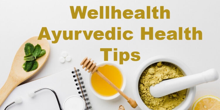 wellhealth ayurvedic health tips – filmszone.org